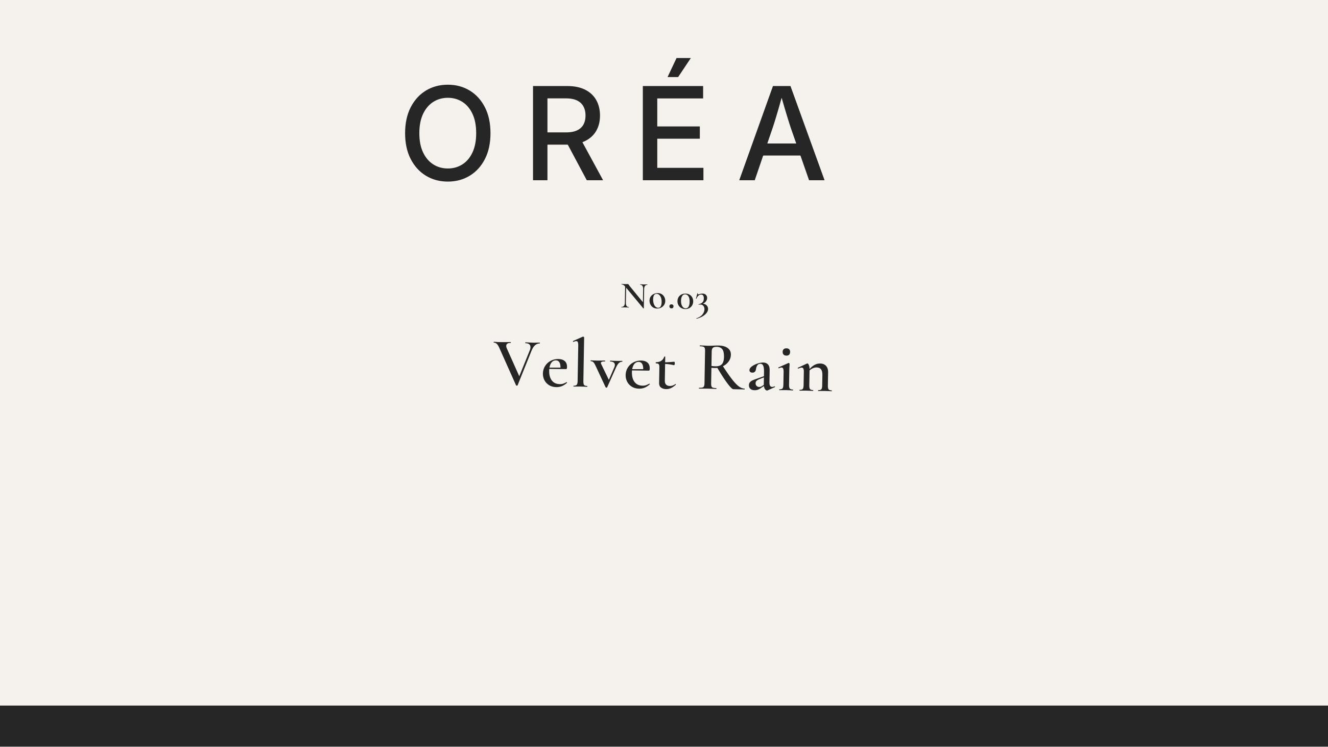 ORÉA — Velvet Rain